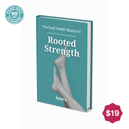 eBook: Rooted Strength - The Foot Health Blueprint